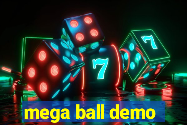 mega ball demo